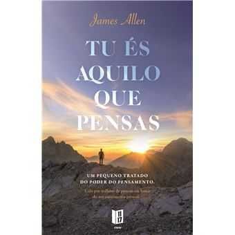 James Allen: Tu És Aquilo Que Pensas -BOLSO/ Tu Atrais.. /.. -Desde 3€