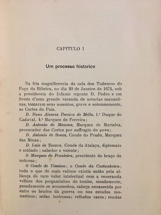 D. Pedro I O Cru / O Santo Condestabre/ Marquês de Montemor