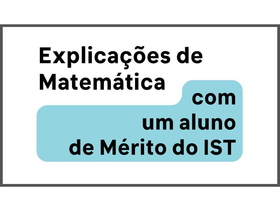 Explicações Matemática em Alfragide 10º 11º 12º ano