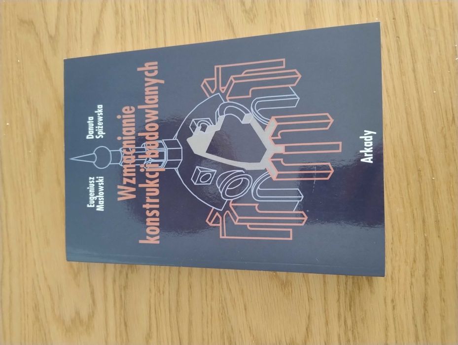 Wzmacnianie konstrukcji budowlanych Masłowski, Spiżewska