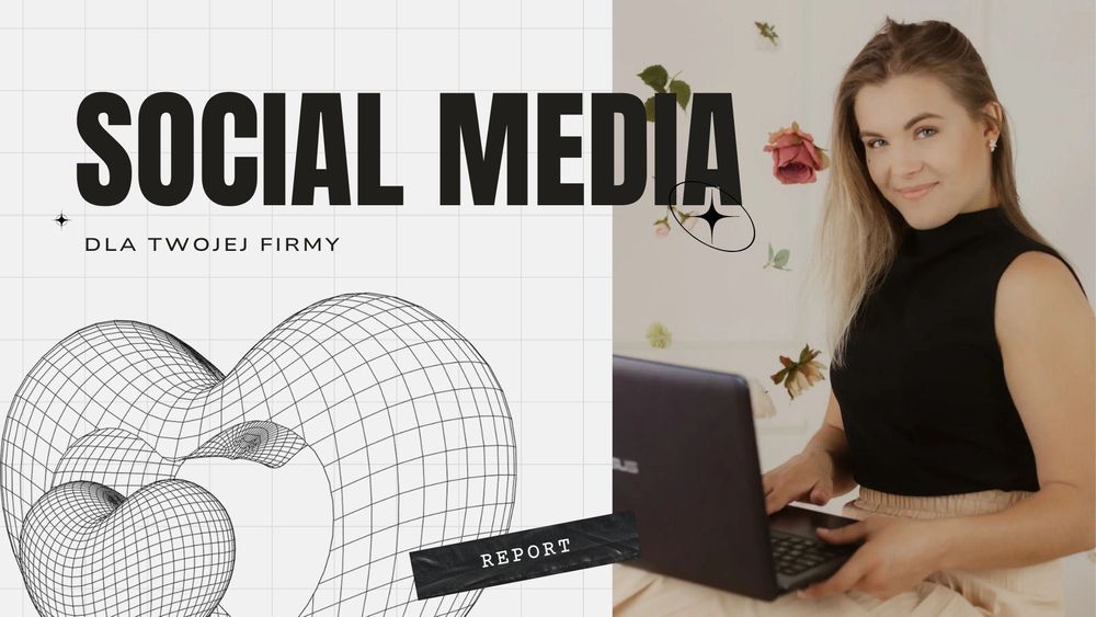 Stworzę content na social media Twojej firmy!