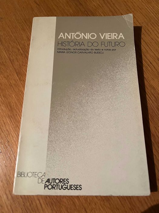 HISTÓRIA DO FUTURO      António Vieira
