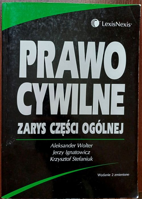 Prawo Cywilne Zarys Części Ogólnej Wolter Ignatowicz Stefaniuk