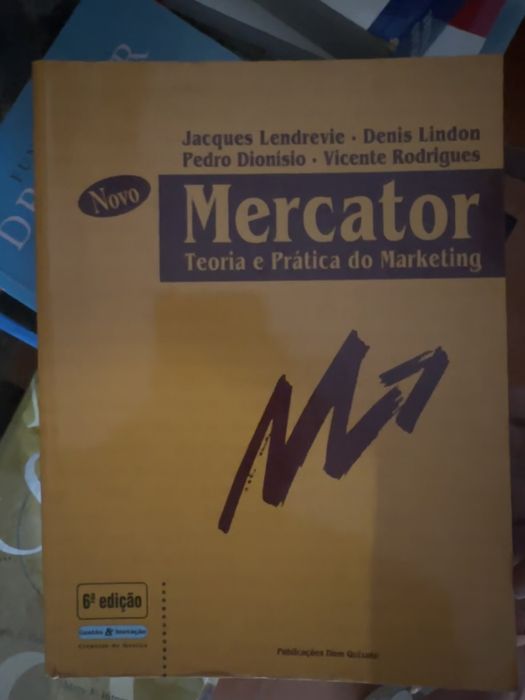 Jacques Lendrevie • Denis Lindon • Vicente Rodrigues - Mercator: Theory and Practice of Marketing64398345434371120