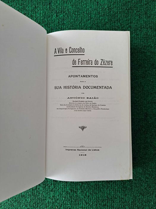A Vila e o Concelho de Ferreira do Zêzere - António Baião