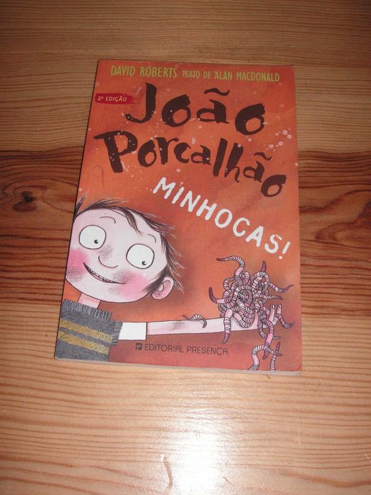 João Porcalhão / Minhocas- David Roberts