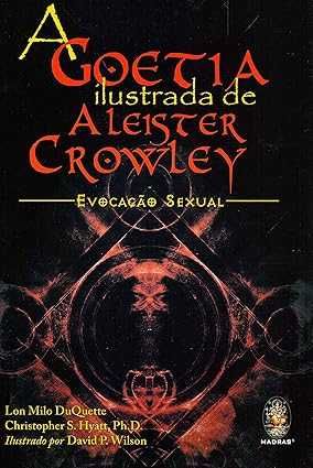 "A Goetia Ilustrada de Aleister Crowley" - Editora Madras