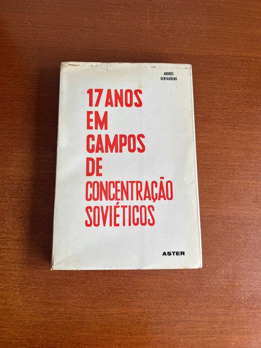 17 anos em Campos de Concentração Soviéticos – Andrée Sentaurens