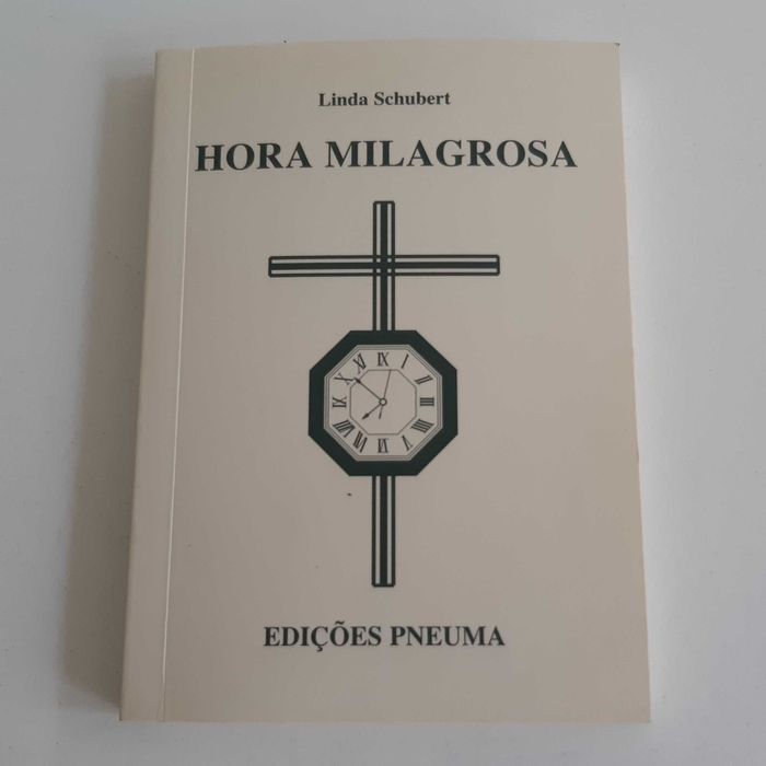 Pequeno Livro Hora Milagrosa de Linda Schubert - Edições Pneuma