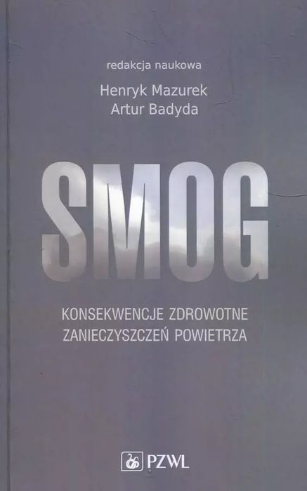 Smog. Konsekwencje Zdrowotne Zanieczyszczeń Powietrza Nowa
