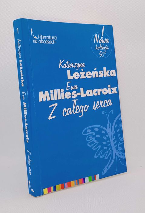 Całego Serca Ewa Millies-Lacroix, Katarzyna Leżeńska