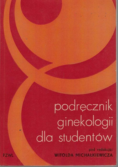 Podręcznik położnictwa dla studentów red. Witold Michałkiewicz