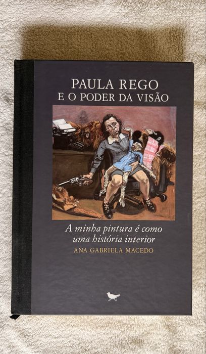 Paura Rego e o Poder da Visão, Ana Gabriela Macedo, COTOVIA, 2011