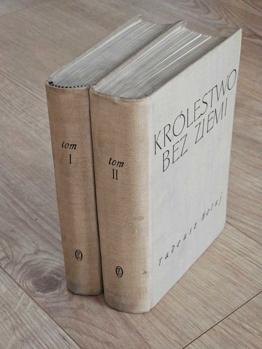 Królestwo bez ziemi - Tadeusz Hołuj tom 1 i 2