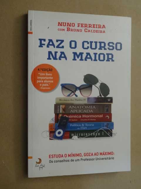 Faz o Curso na Maior de Bruno Ricardo Caldeira e Nuno Abrantes F.