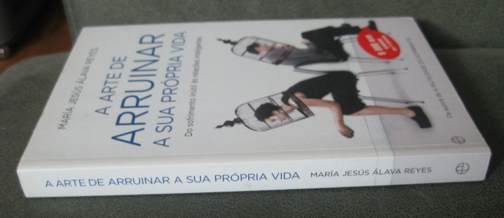 A Arte de Arruinar a Sua Própria Vida - María Jesús Álava Reyes
