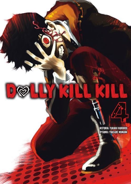 Dolly Kill Kill. Tom 4 Yukiaki Kurando,Yusuke Nomura