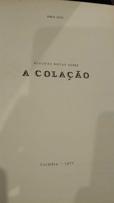 Algumas notas sobre A Colação - Jorge Leite