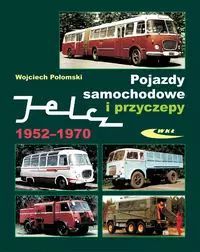 Pojazdy Samochodowe I Przyczepy Jelcz 1952-1970. Nowy Produkt