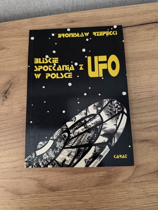 Bliskie spotkania z UFO w Polsce - Bronisław Rzepecki