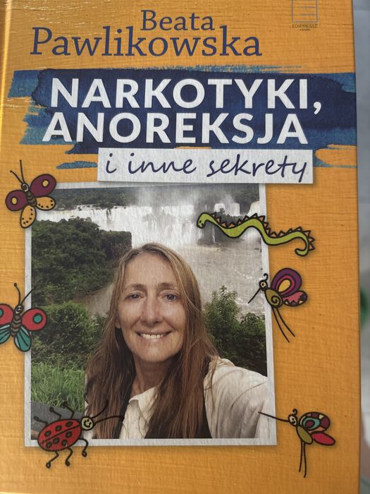 Beata Pawlikowska Narkotyki anoreksja