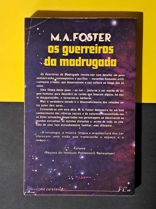 M. A. Foster - Os Guerreiros da Madrugada (Col. Ficção Científica 36)