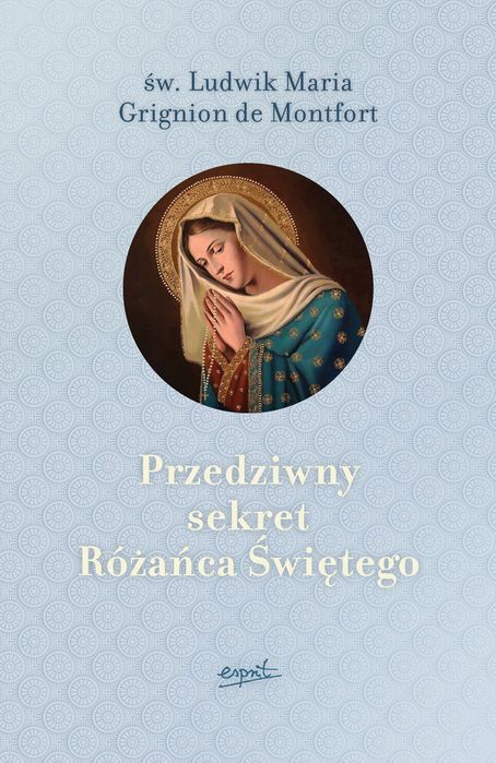 Przedziwny Sekret Różańca Świętego Wyd. 2024 Esprit Nowa Nieużywana