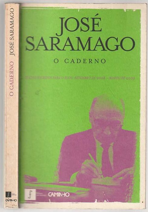 O Caderno (1ª ed.)-José Saramago-Caminho; Fundação José Saramago