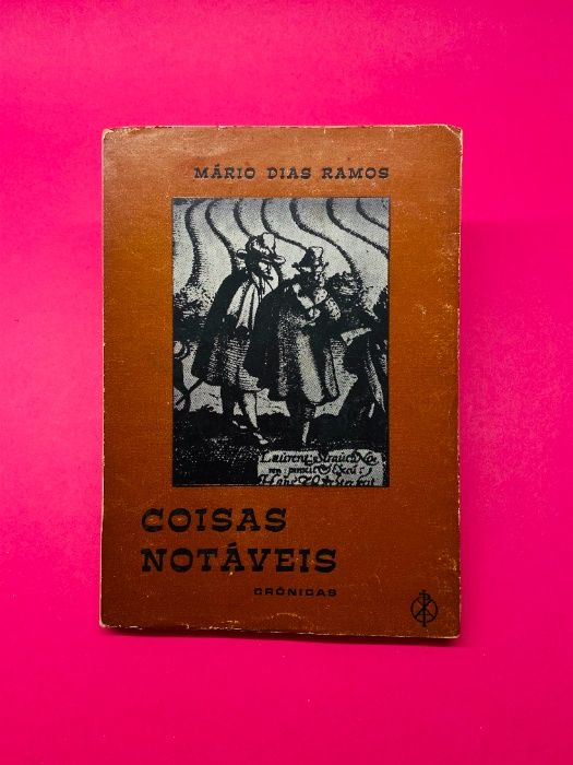 Coisas Notáveis - Mário Dias Ramos