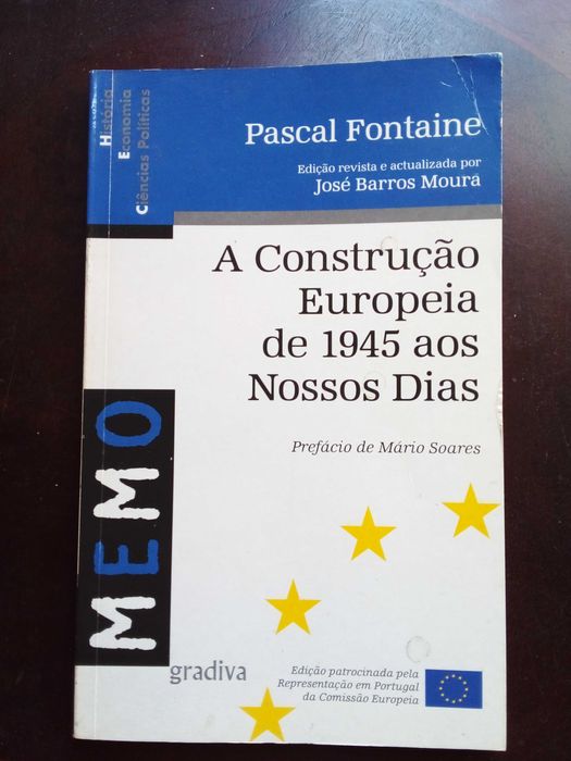 Livro «A Constr. Europeia de 1945 aos Nossos Dias» de Pascal Fontaine