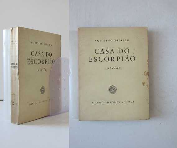 Aquilino Ribeiro – CASA DO ESCORPIÃO e A CASA GRANDE DE ROMARIGÃES