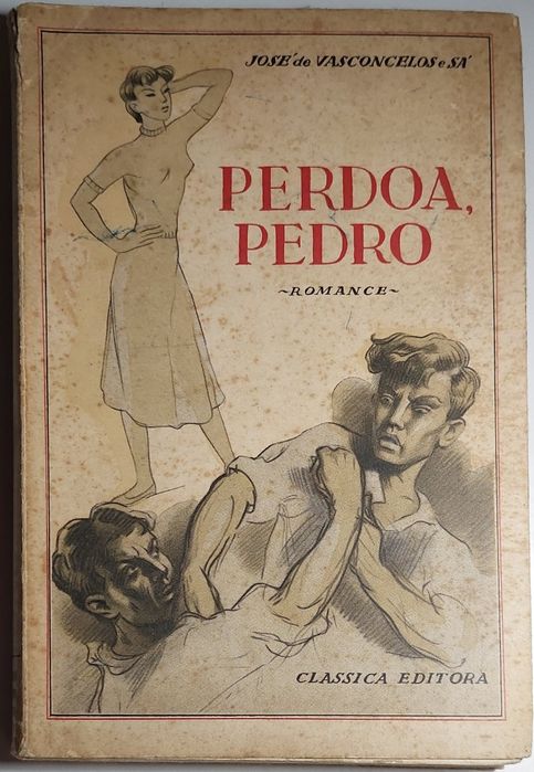 Perdoa, Pedro - José de Vasconcelos e Sá