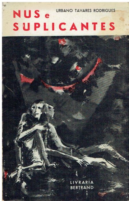 7348 Nus e Suplicantes de Urbano Tavares Rodrigues/ 1º edição