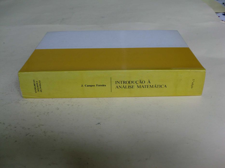 Introdução à Análise Matemática
de J. Campos Ferreira
5ª Edição