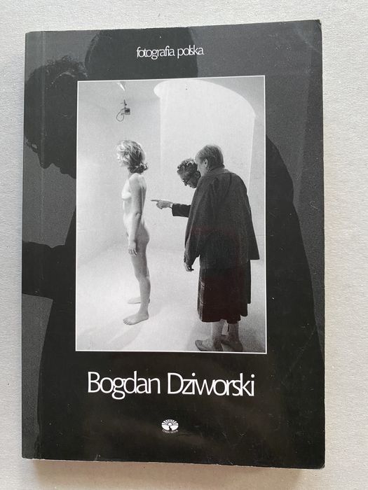 Album fotografie Bogdana Dziworskiego