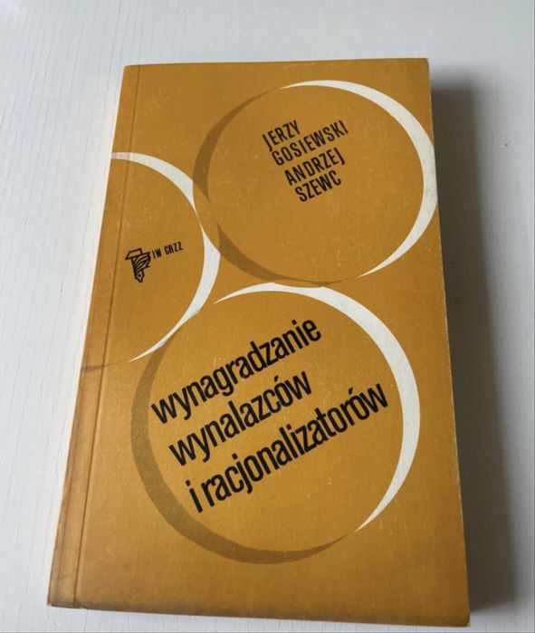 Wynagradzanie wynalazców i racjonalizatorów Gosiewski , Szewc 1980
