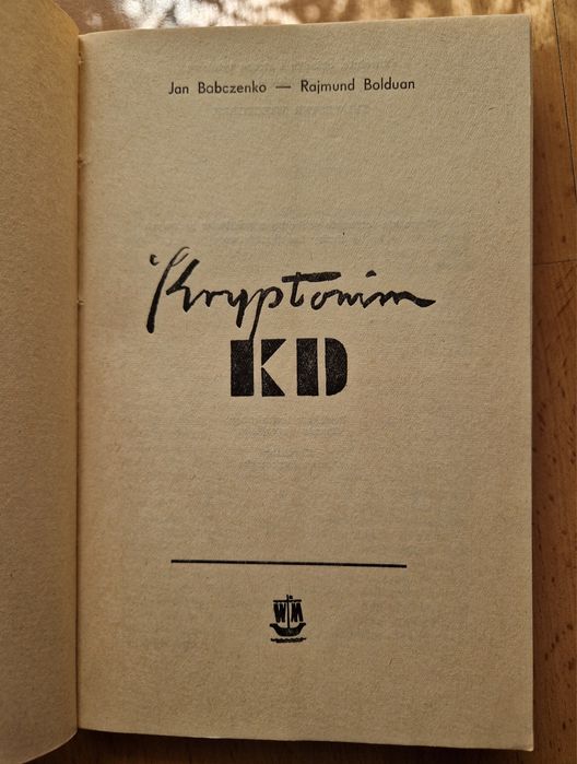 Kryptonim KD - Jan Babczenko, Rajmund Bolduan