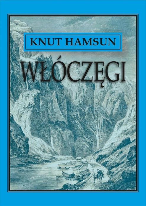 Włóczęgi vis-a-vis Etiuda Hamsun Knut Rok wydania: 2023, oprawa: