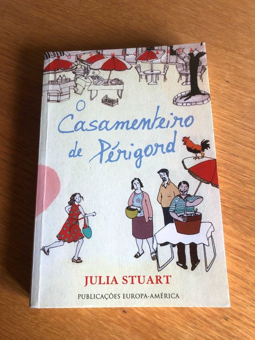 O casamenteiro de Périgord     JULIA STUART