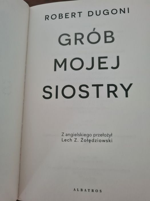 Grób mojej siostry - Robert Dugoni