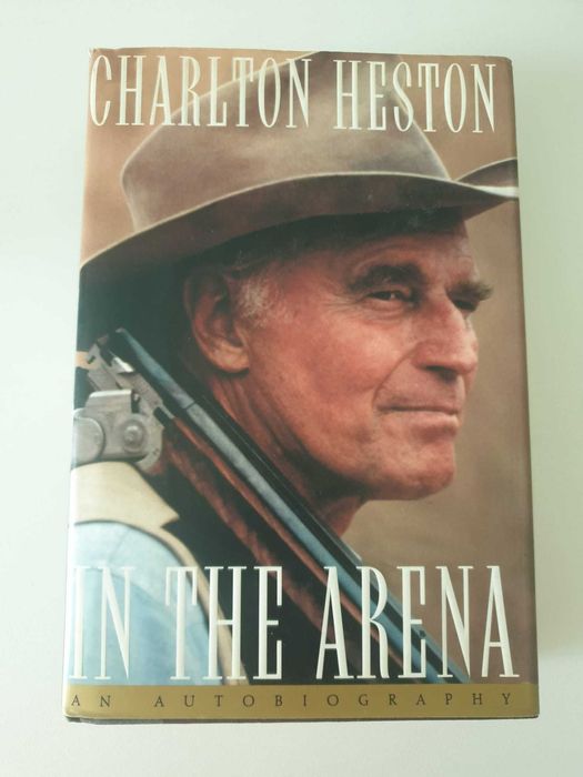 In the Arena-An Autobiography, Charlton Heston Ed. Original Capa Dura