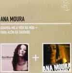 Ana Moura - "Guarda-me a Vida na Mão + Para Além da Saudade" 2 x CD