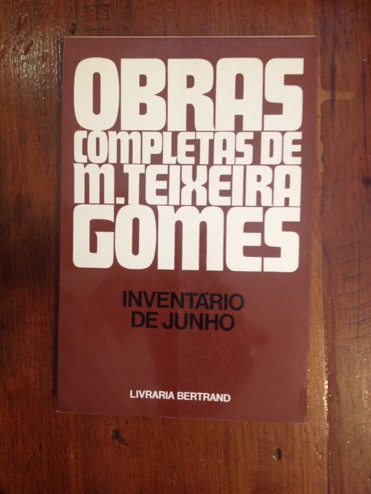 Manuel Teixeira Gomes - Inventário de junho