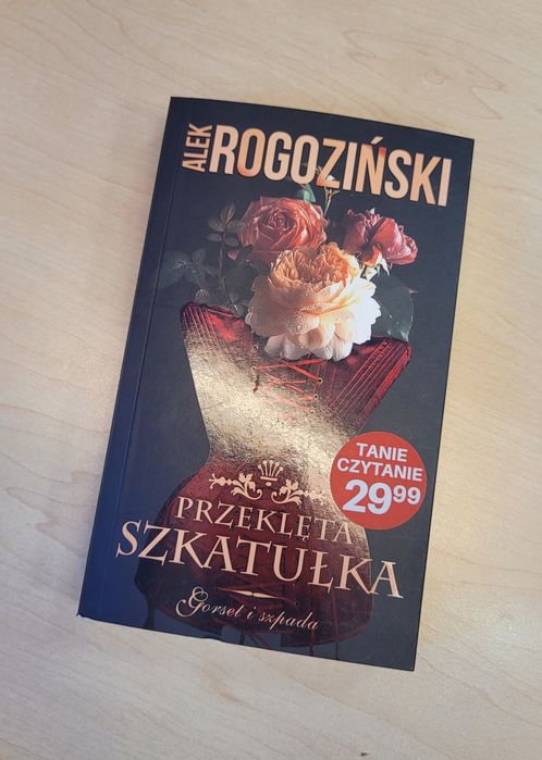 Przeklęta szkatułka. Gorset i szpada. Alek Rogoziński
