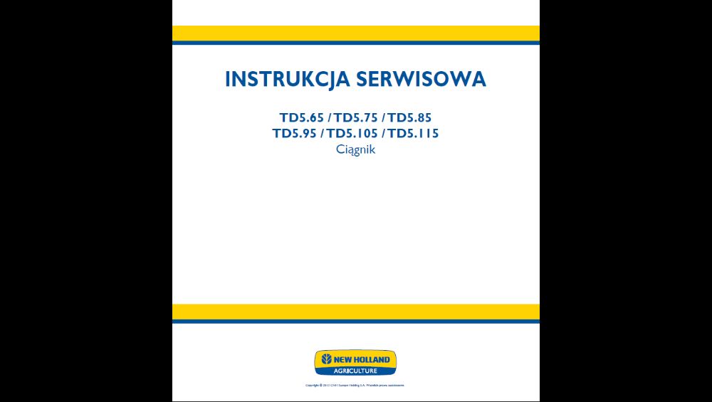 NEW HOLLAND td 5.65 i inne -polska instrukcja napraw!- serwisowa