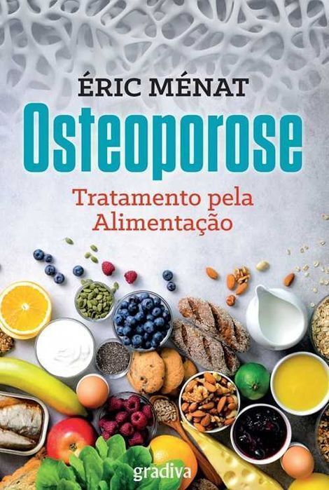 Osteoporose Tratamento pela alimentação de Éric Ménat [Portes Grátis]