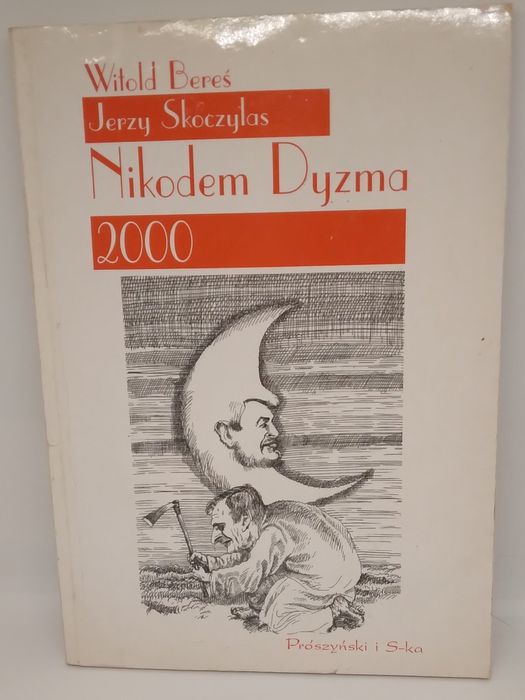 Nikodem Dyzma 2000 - Witold Bereś, Jerzy Skoczylas