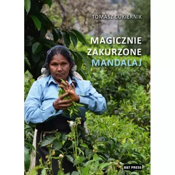 Magicznie Zakurzone Mandalaj. B&T Press