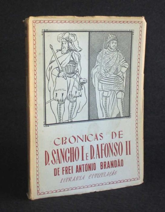 Chronicles of King Sancho I and King Afonso II by Friar António Brandão