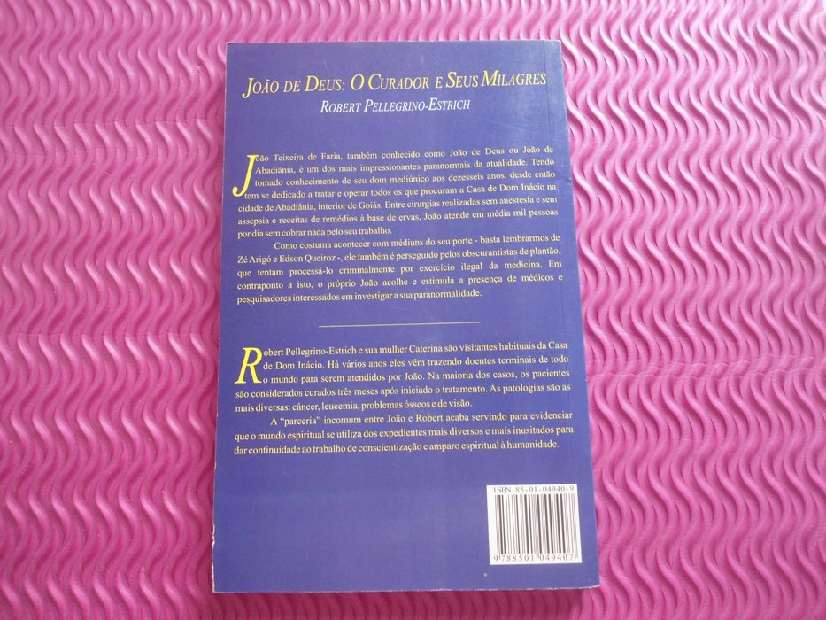 João de Deus: O Curador e seus milagres de Robert P. Estrich